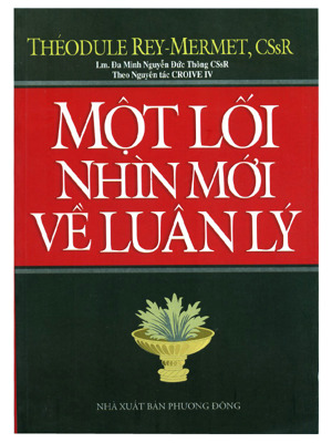 Một Lối Nhìn Mới Về Luân Lý