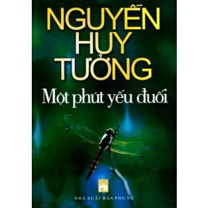 Một phút yếu đuối - Nguyễn Huy Tưởng