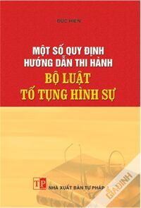 Một số quy định hướng dẫn thi hành bộ luật tố tụng hình sự