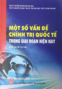 Một số vấn đề chính trị quốc tế trong giai đoạn hiện nay