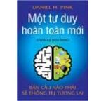 Một tư duy hoàn toàn mới bán cầu não phải sẽ thống trị tương lai