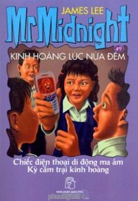 Mr Midnight - Kinh hoàng lúc nửa đêm (T9) - James Lee