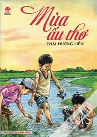 Mùa Ấu Thơ - Tác giả: Thái Hương Liên