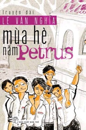 Mùa hè năm Petrus - Lê Văn Nghĩa