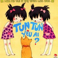 Mùa Hè Vui Ở Thị Trấn Lúc Búc - Tun Tun Yêu Ai