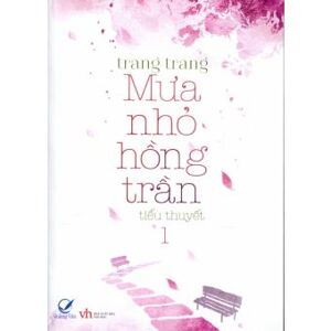 Mưa nhỏ hồng trần (Trọn bộ 2 tập) - Trang Trang