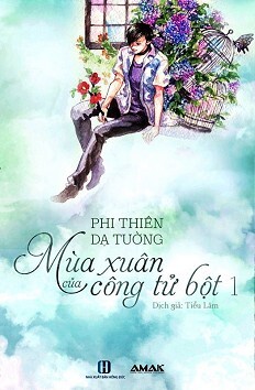 Mùa xuân của công tử bột (Tập 1)