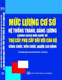 Mức Lương Cơ Sở Và Hệ Thống Thang Bảng Lương