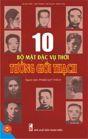 Mười bộ mặt đặc vụ thời Tưởng Giới Thạch - Nhiều tác giả