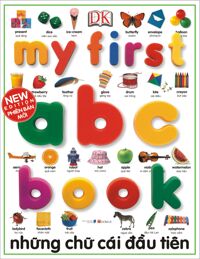 My first abc book - Những chữ cái đầu tiên