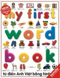 My first word book- Từ Điển Anh Việt Bằng Hình