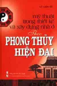 Mỹ Thuật Trong Thiết Kế Và Xây Dựng Nhà Ở Theo Phong Thủy Hiện Đại