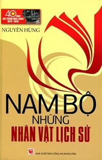 Nam Bộ những nhân vật lịch sử