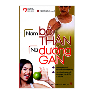 Nam bổ thận nữ dưỡng gan