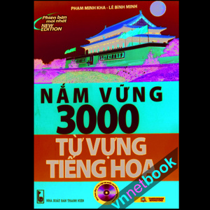 Nắm vững 3000 từ vựng tiếng Hoa