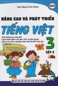 Nâng Cao Và Phát Triển Tiếng Việt Lớp 3 - Tập 2