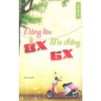 Nàng dâu 8x, mẹ chồng 6x - Lý Miên Tinh