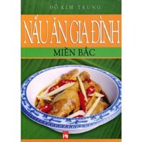 Nấu ăn gia đình: Miền Trung - Đỗ Kim Trung