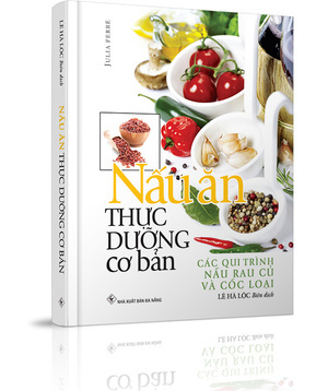 Nấu ăn thực dưỡng cơ bản