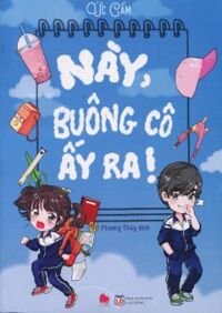 Này, Buông Cô Ấy Ra!