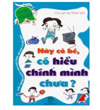 Này Cô Bé, Có Hiểu Chính Mình Chưa?