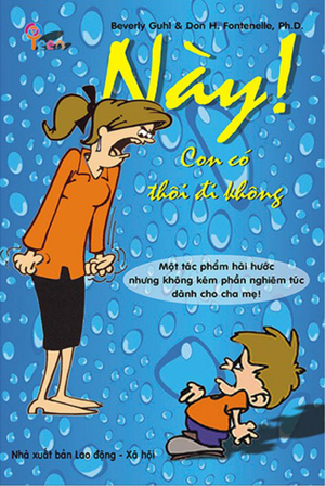 Này! Con có thôi đi không - Beverly Guhl & Don H.Fontenelle