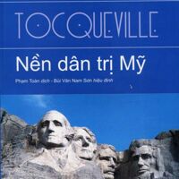 Nền dân trị Mỹ - Lexis De Tocqueville