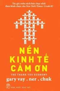 Nền kinh tế cảm ơn - Gary Vaynerchuk