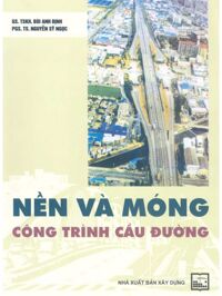 Nền Và Móng Công Trình Cầu Đường