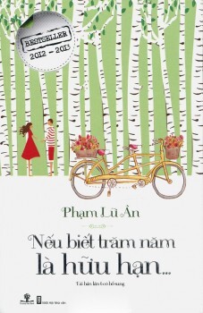 Nếu biết trăm năm là hữu hạn - Phạm Lữ Ân