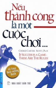 Nếu thành công là một cuộc chơi - Carter Scott