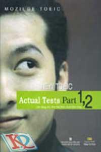 New TOEIC: Actual tests part 1,2 (Kèm 1CD) - Mozilge TOEIC