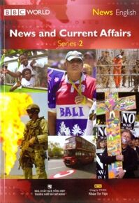 News and Current Affairs Series 2 - BBC World (Kèm CD + DVD)