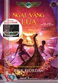 Ngai Vàng Lửa - Phần 2 Series Biên Niên Sử Nhà Kane