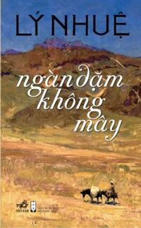 Ngàn dặm không mây - Lý Nhuệ