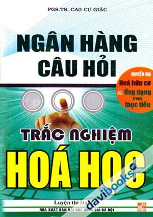 Ngân Hàng Câu Hỏi Trắc Nghiệm Hóa Học Quyển Hạ