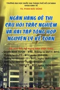 Ngân Hàng Đề Thi Câu Hỏi Trắc Nghiệm Và Bài Tập Tổng Hợp Nguyên Lý Kế Toán