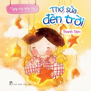 Ngày Nảy Ngày Nay - Thợ Sửa Đèn Trời