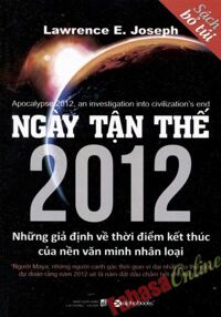 Ngày tận thế 2012 (Sách bỏ túi) - Lawrence E. Joseph