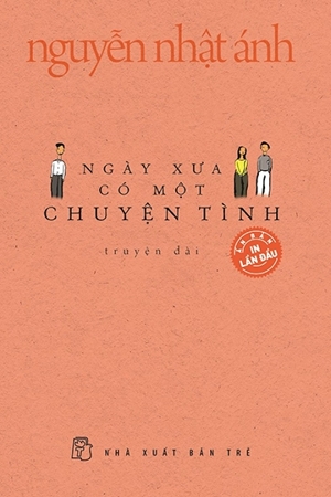 Ngày Xưa Có Một Chuyện Tình (Bìa Mềm) - Nguyễn Nhật Ánh