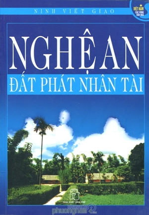 Nghệ An - Đất phát nhân tài - Ninh Viết Giao