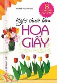 Nghệ thuật làm hoa giấy