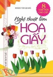 Nghệ thuật làm hoa giấy