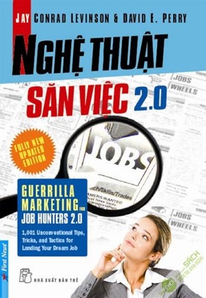 Nghệ thuật săn việc 2.0 - Jay Conrad Levinson & David E. Perry