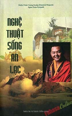 Nghệ thuật sống an lạc - Jigme Pema Nyinjadh