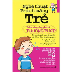 Nghệ thuật trách mắng trẻ - Hồ Nam Quân