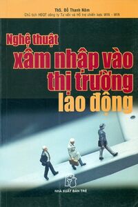 Nghệ thuật xâm nhập vào thị trường lao động