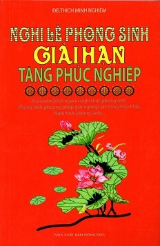 Nghi Lễ Phóng Sinh Giải Hạn Tăng Phúc Nghiệp Tác giả Đại Đức Thích Minh Nghiêm