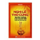 Nghi Lễ Thờ Cúng Của Người Việt