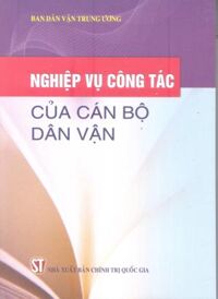 Nghiệp vụ công tác của cán bộ dân vận - Ban Dân vận Trung ương